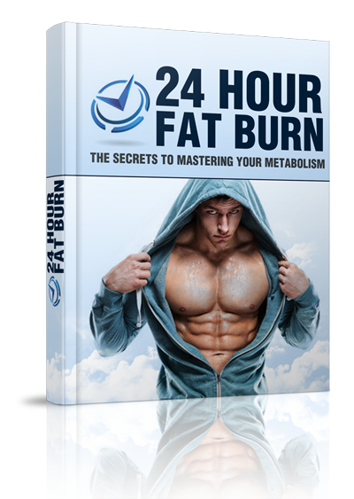 24 Hour Fat Burn ? The Secrets To Mastering Your Metabolism