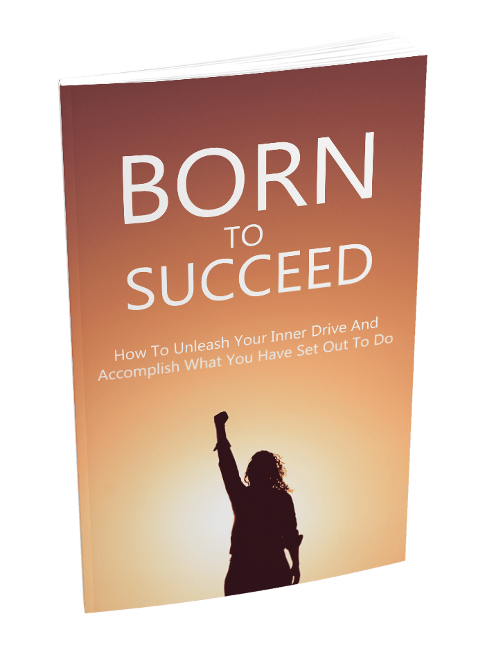 Born To Succeed