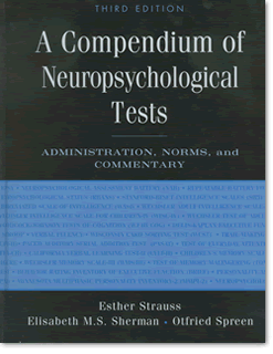 A Compendium of Neuropsychological Tests 3rd Edition, ISBN-13: 978-0195159578