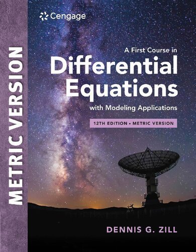 A First Course in Differential Equations with Modeling Applications 12th Edition, ISBN-13: 978-0357760192