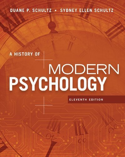 A History of Modern Psychology 11th Edition by Duane P. Schultz, ISBN-13: 978-1305630048