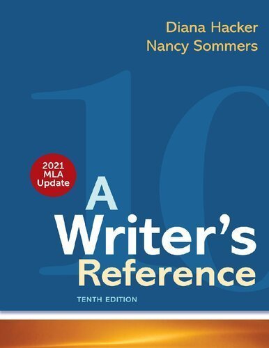A Writer's Reference Tenth Edition by Diana Hacker, ISBN-13: 978-1319169404