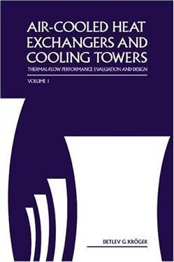 Air-cooled Heat Exchangers And Cooling Towers Vol 1, ISBN-13: 978-0878148967