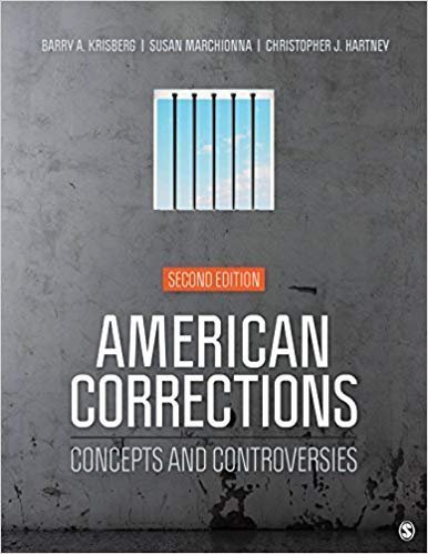 American Corrections: Concepts and Controversies 2nd Edition, ISBN-13: 978-1506362366