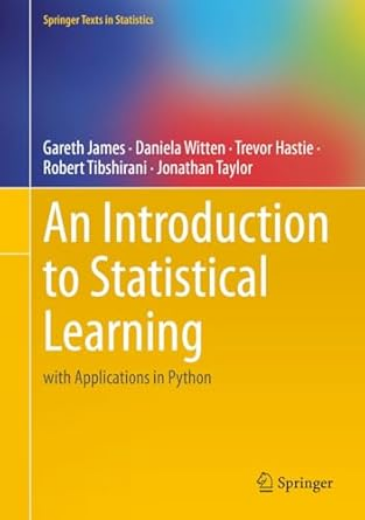 An Introduction to Statistical Learning: with Applications in Python by Gareth James, ISBN-13: 978-3031387463