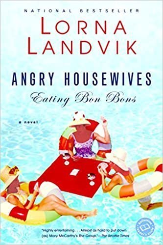 Angry Housewives Eating Bon Bons by Lorna Landvik - PDF eBook