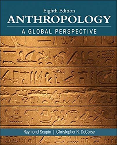 Anthropology 8th Edition by Raymond R. Scupin, ISBN-13:9780134004860