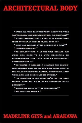 Architectural Body 1st Edition by Madeline Gins, ISBN-13: 978-0817311698