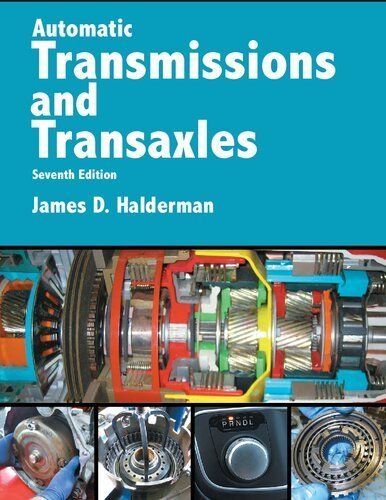 Automatic Transmissions and Transaxles 7th Edition by James Halderman, ISBN-13: 978-0134616797