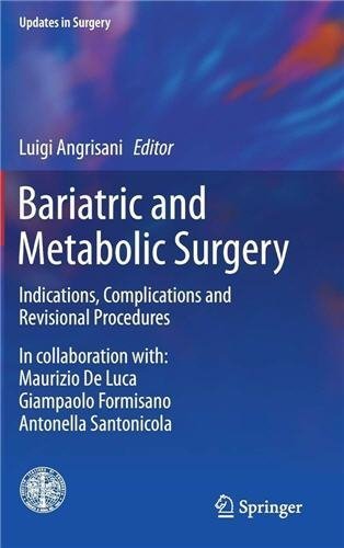 Bariatric and Metabolic Surgery: Indications, Complications and Revisional Procedures, ISBN-13: 978-8847039438