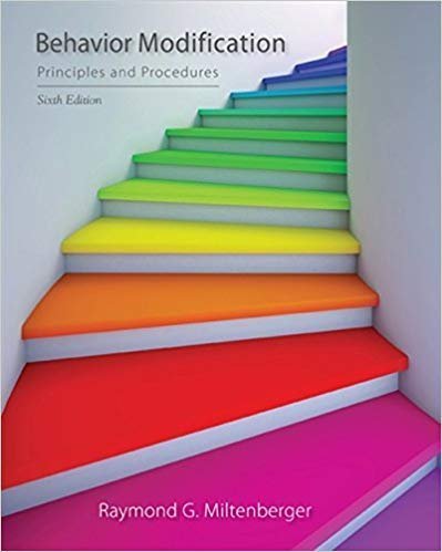 Behavior Modification: Principles and Procedures 6th Edition, ISBN-13: 978-1305109391