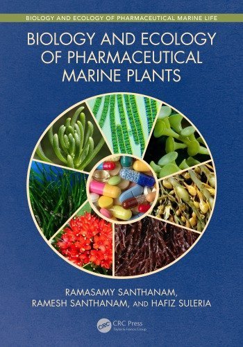 Biology and Ecology of Pharmaceutical Marine Plants, ISBN-13: 978-0815393870