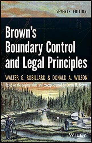 Brown's Boundary Control and Legal Principles 7th Edition, ISBN-13: 978-1118431436