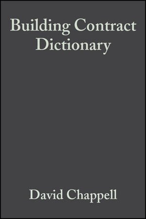 Building Contract Dictionary 3rd Edition, ISBN-13: 978-0632039647
