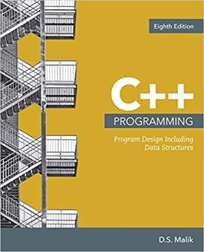 C++ Programming: Program Design Including Data Structures 8th Edition, ISBN-13: 978-1337117562