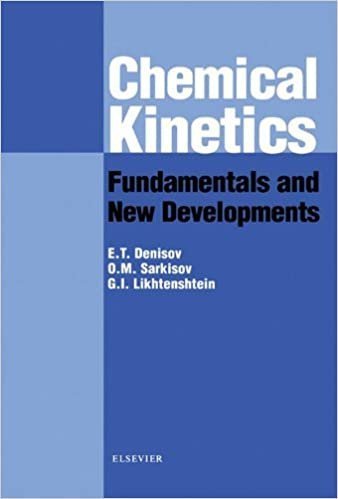 Chemical Kinetics: Fundamentals and Recent Developments by Evgeny Denisov, ISBN-13: 978-0444509383
