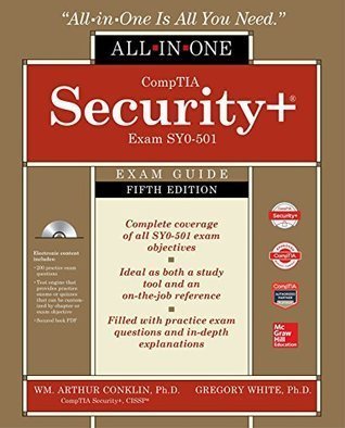 CompTIA Security+ All-in-One Exam Guide 5th Edition by Wm. Arthur Conklin, ISBN-13: 978-1260019322
