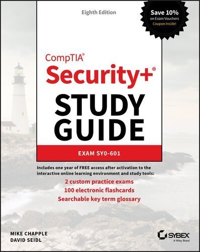 CompTIA Security+ Study Guide: Exam SY0-601 8th Edition by Mike Chapple, ISBN-13: 978-1119736257