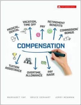 Compensation 6th Canadian Edition by Margaret Yap, ISBN-13: 978-1260065886