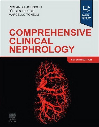 Comprehensive Clinical Nephrology 7th Edition by Richard J. Johnson, ISBN-13: 978-0323825924