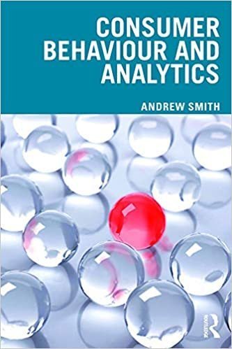 Consumer Behaviour and Analytics 1st Edition by Andrew Smith, ISBN-13: 978-1138592650