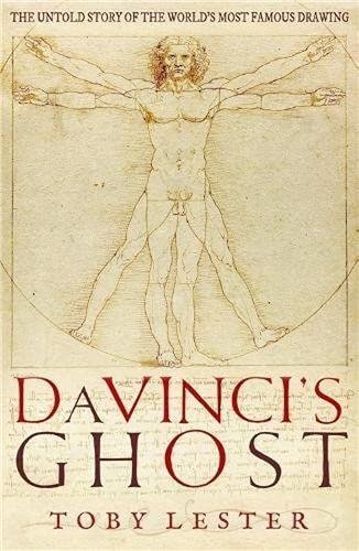 Da Vinci's Ghost: The untold story of Vitruvian Man by Toby Lester, ISBN-13: 978-1846684548