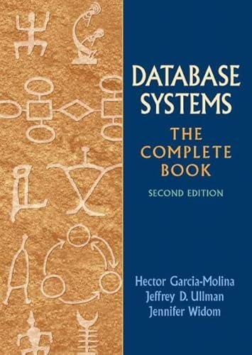 Database Systems: The Complete Book 2nd Edition by Hector Garcia-Molina, ISBN-13: 978-0131873254