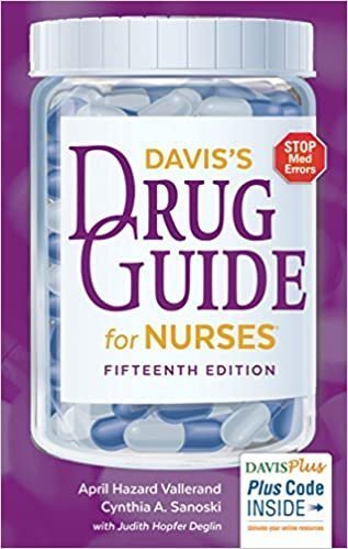 Davis's Drug Guide for Nurses 15th Edition by April Hazard Vallerand, ISBN-13: 978-0803657052