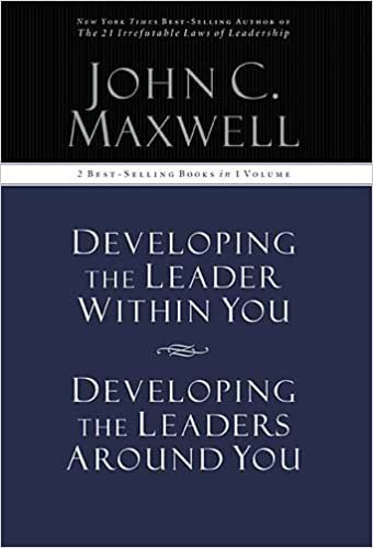 Developing the Leader Within You / Developing the Leaders Around You, ISBN-13: 978-1400280452