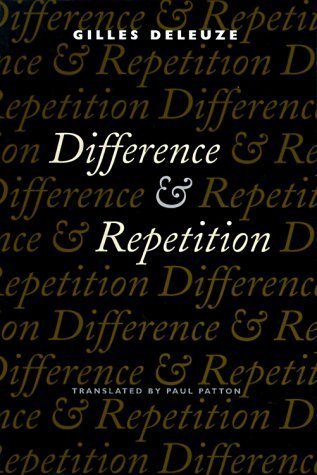 Difference and Repetition by Gilles Deleuze, ISBN-13: 978-0231081597