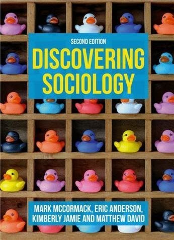 Discovering Sociology 2nd Edition by Mark McCormack, ISBN-13: 978-1352011647