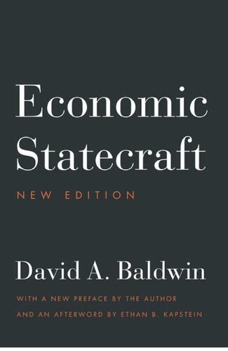 Economic Statecraft: New Edition by David A. Baldwin, ISBN-13: 978-0691204420