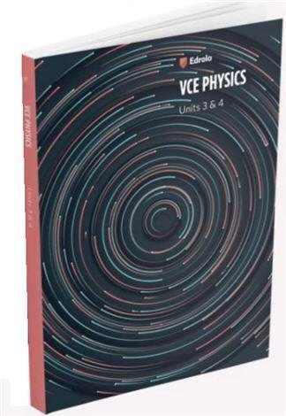 Edrolo VCE Physics Units 3&4 2020 Edition by Al Harkness, ISBN-13: 978-0648943389