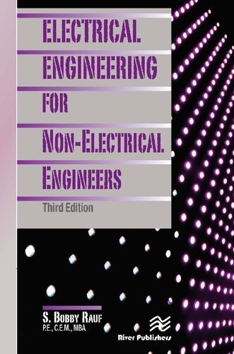 Electrical Engineering for Non-Electrical Engineers 3rd Edition by S. Bobby Rauf, ISBN-13: 978-8770223478