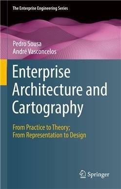 Enterprise Architecture and Cartography: From Practice to Theory; From Representation to Design, ISBN-13: 978-3030962630