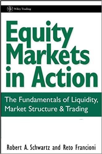 Equity Markets in Action: The Fundamentals of Liquidity, Market Structure & Trading, ISBN-13: 978-0471469223
