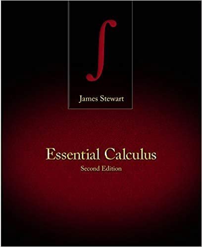 Essential Calculus 2nd Edition by James Stewart, ISBN-13: 978-1133112297