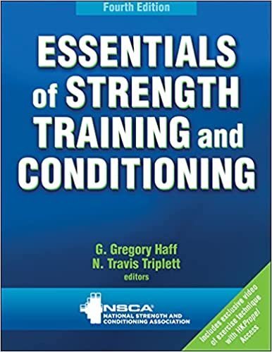 Essentials of Strength Training and Conditioning Fourth Edition by G. Gregory Haff, ISBN-13: 978-1718210868
