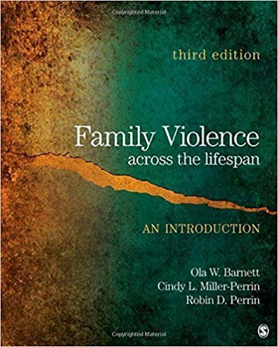 Family Violence Across the Lifespan 3rd Edition, ISBN-13: 978-1412981781