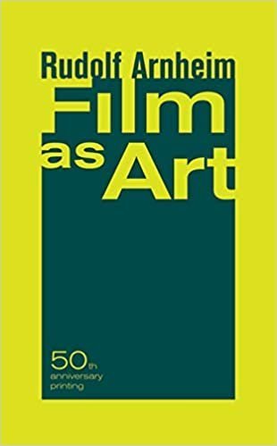 Film as Art First Edition by Rudolf Arnheim, ISBN-13: 978-0520248373