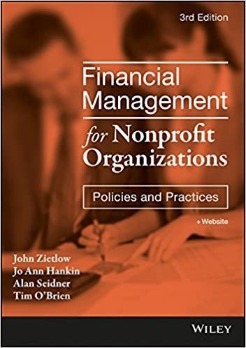 Financial Management for Nonprofit Organizations: Policies and Practices 3rd Edition, ISBN-13: 978-1119382560