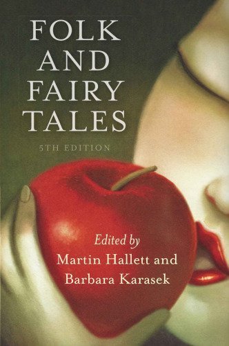 Folk and Fairy Tales 5th Edition by Martin Hallett, ISBN-13: 978-1554813650