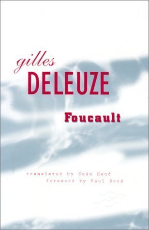 Foucault by Gilles Deleuze, ISBN-13: 978-0816616756