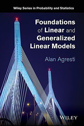 Foundations of Linear and Generalized Linear Models, ISBN-13: 978-1118730034