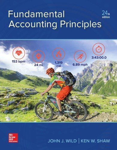 Fundamental Accounting Principles 24th Edition by John J. Wild, ISBN-13: 978-1259916960