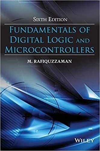 Fundamentals of Digital Logic and Microcontrollers 6th Edition, ISBN-13: 978-1118855799