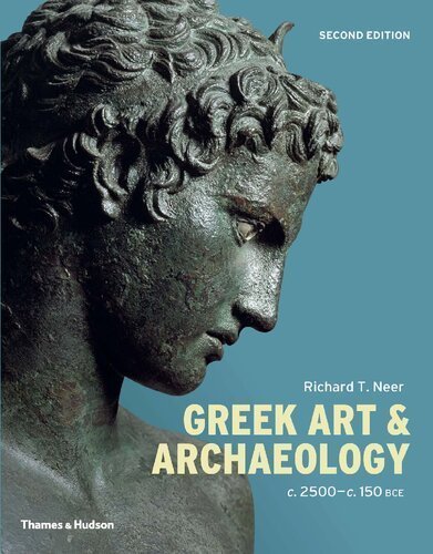 Greek Art and Archaeology 2nd Edition by Richard T. Neer, ISBN-13: 978-0500052099