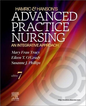 Hamric & Hanson's Advanced Practice Nursing: An Integrative Approach 7th Edition, ISBN-13: 978-0323777117
