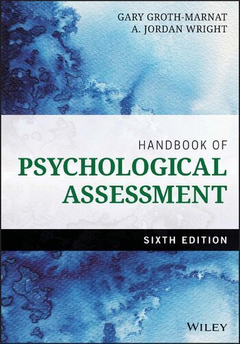 Handbook of Psychological Assessment 6th Edition by Gary Groth-Marnat, ISBN-13: 978-1118960646