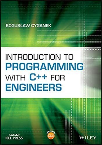 Introduction to Programming with C++ for Engineers by Boguslaw Cyganek, ISBN-13: 978-1119431107